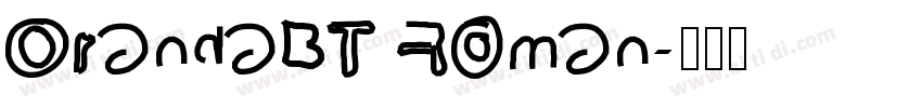OrandaBT Roman字体转换